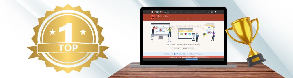 Why Oxygen XML Author Remains the Preferred Choice Banner