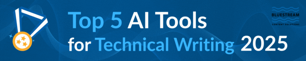 Top 5 AI Tools for Technical Writing in 2025 Banner | Bluestream Solutions