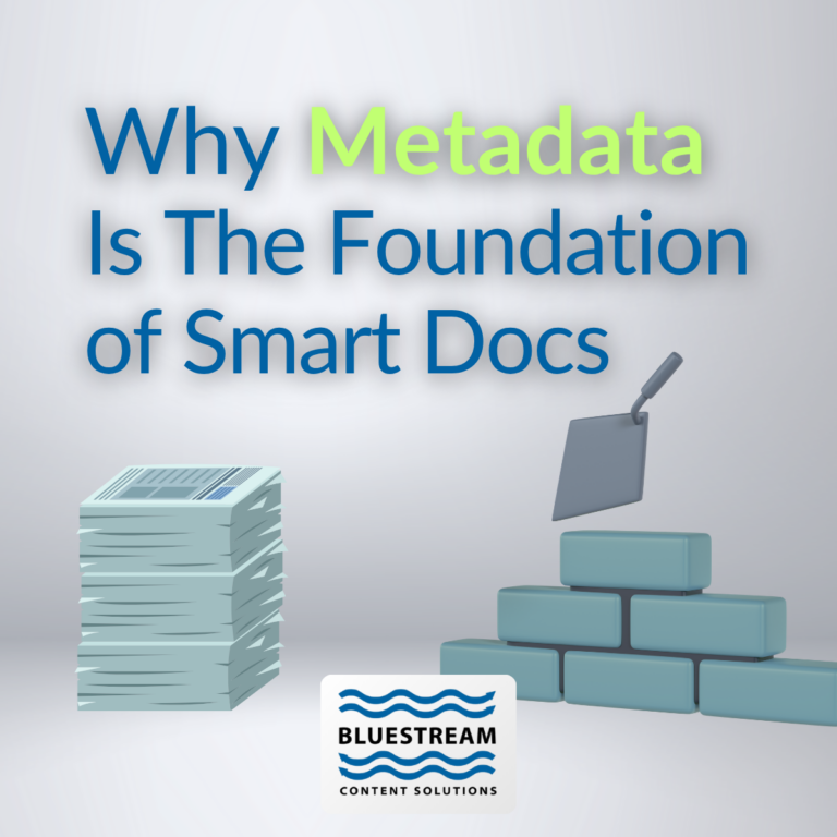 Why Metadata Is the Foundation of Smart Documentation | Blogs | Bluestream