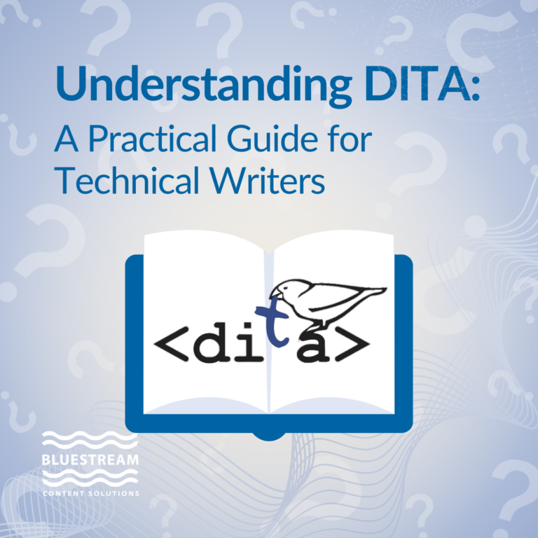 Understanding DITA: A Practical Guide for Technical Writers | Blogs | DITA | Guide
