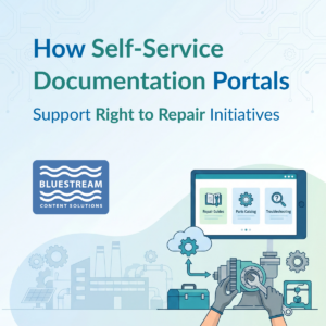 How Self-Service Documentation Portals Support Right to Repair Initiatives | Blog | Manufacturing | Bluestream Content Solutions