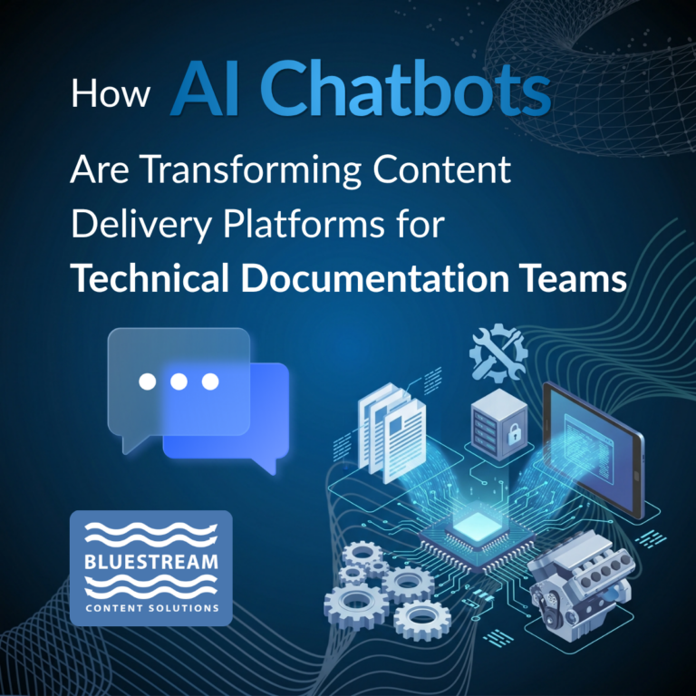 How AI Chatbots Are Transforming Content Delivery Platforms for Technical Documentation Teams | Blog | Bluestream Content Solutions