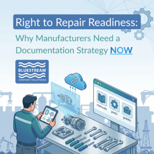 Right to Repair Readiness: Why Manufacturers Need a Documentation Strategy Now | For Manufacturers | Documentation
