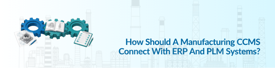 How Should A Manufacturing CCMS Connect With ERP And PLM Systems? Gears, technical documentation and a manufacturing skyline.